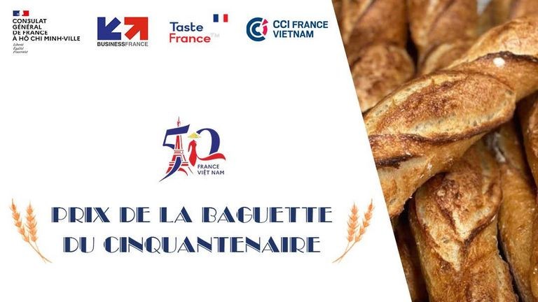 professional bakers, students, and enthusiasts,  We are delighted to invite you to participate in the Baguette Prizes of the Fiftieth Anniversary of the diplomatic relations between France and Vietnam. 