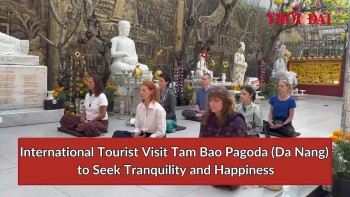 International Tourist Visit Tam Bao Pagoda (Da Nang) to Seek Tranquility and Happiness