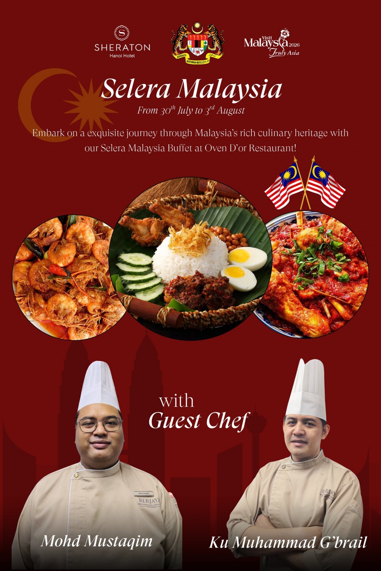 From July 30 to August 3, Selera Malaysia at Sheraton Hanoi will offer a taste of Malaysian cuisine. (Photo: Embassy of Malaysia)
