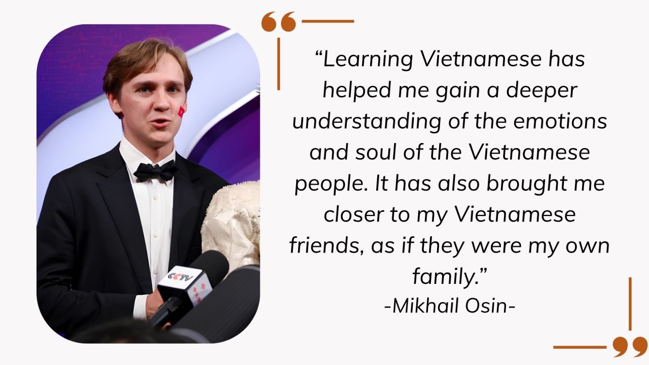 Mikhail Osin: “I cannot imagine what life would be like without Vietnamese language.” Mikhail Osin: “I cannot imagine what life would be like without Vietnamese language.”