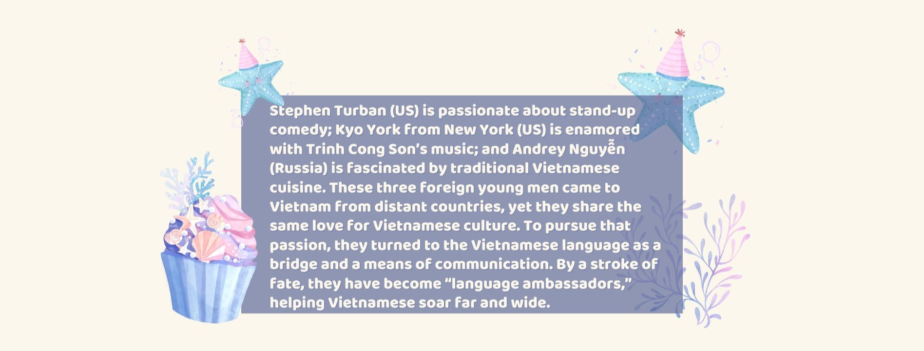 Three Foreigners Are “Ambassadors” of Vietnamese Language