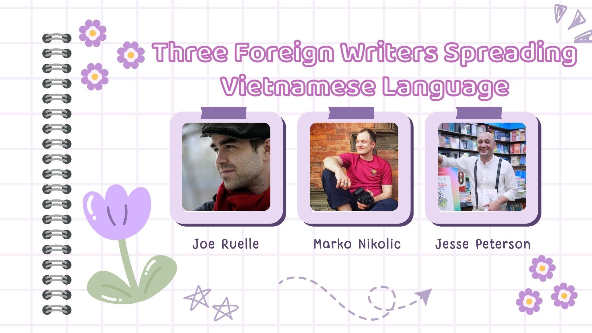 Three Foreign Writers Spreading Vietnamese Language