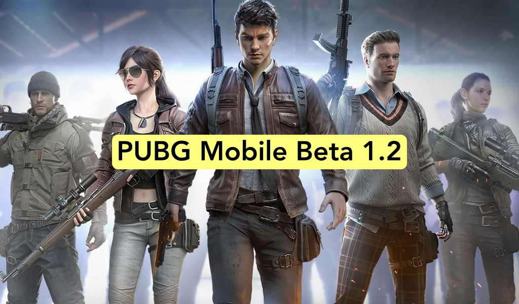 Download PUBG MOBILE BETA 1.2 updates, PUBG Mobile India release date revealed