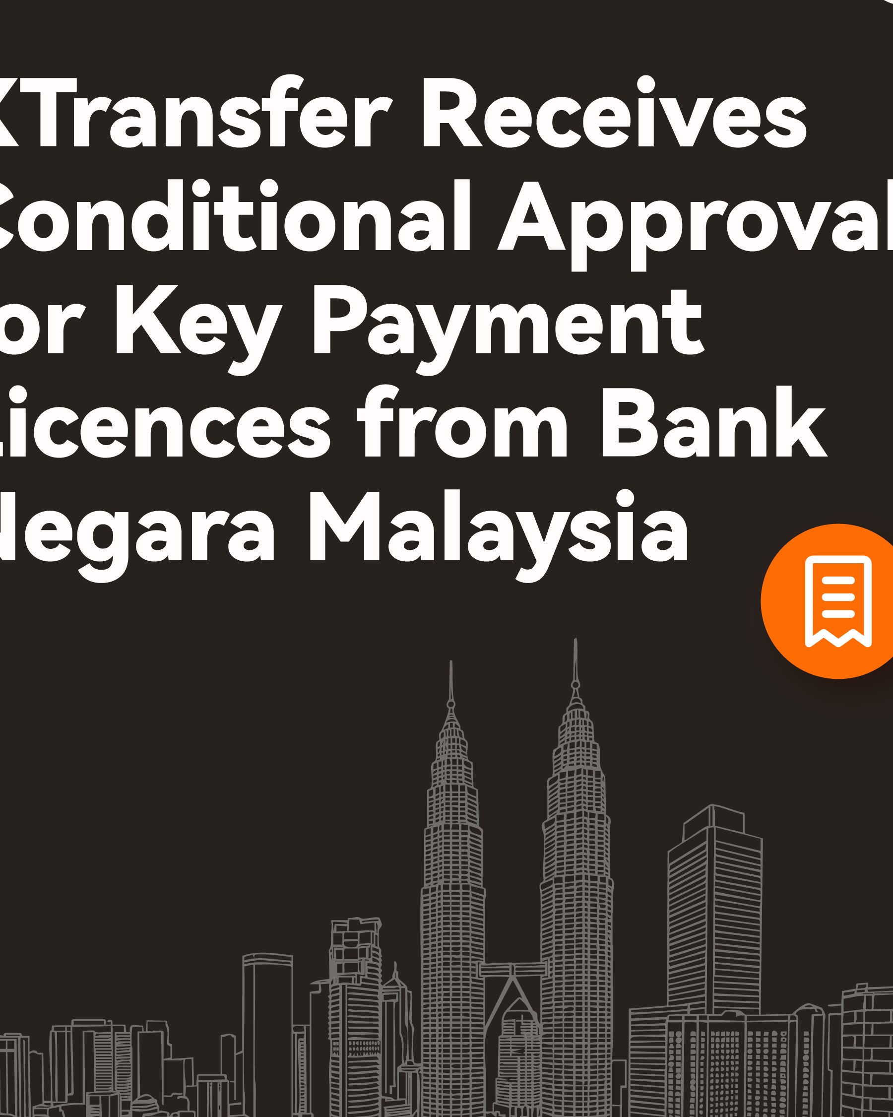 xtransfer receives malaysia central banks conditional approval for key payment licences