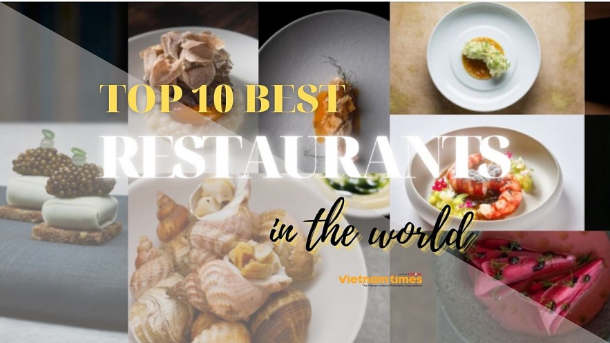 Top 10 Best Restaurants In The World. Photo: vietnamtimes.